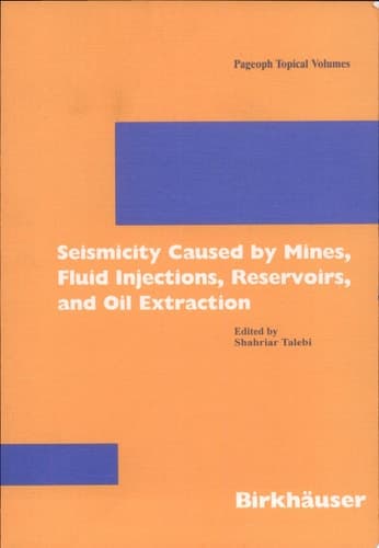 Seismicity Caused By Mines, Fluid Injections, Reservoirs, and Oil Extraction