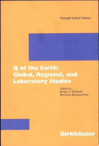 Q of the Earth Global, Regional, and Laboratory Studies