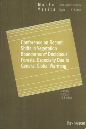 Conference on Recent Shifts in Vegetation Boundaries of Deciduous Forests, Especially Due to General Global Warming