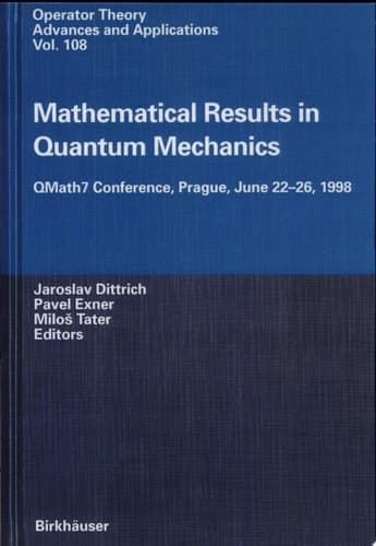 Mathematical Results in Quantum Mechanics QMath7 Conference, Prague, June 22–26, 1998