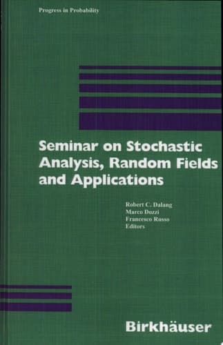 Seminar on Stochastic Analysis, Random Fields and Applications Centro Stefano Franscini, Ascona, September 1996