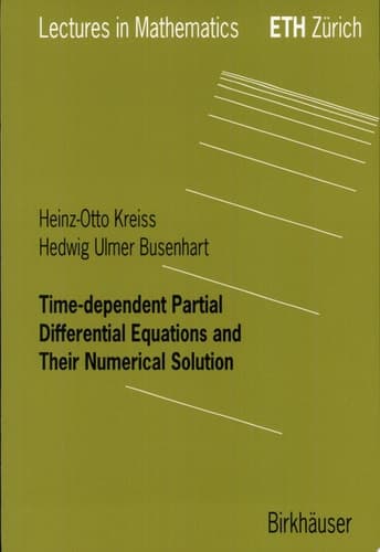Time-dependent Partial Differential Equations and Their Numerical Solution