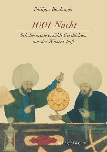 1001 Nacht Scheherezade erzählt Geschichten aus der Wissenschaft