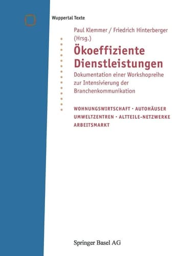 Ökoeffiziente Dienstleistungen Dokumentation einer Workshopreihe zur Intensivierung der Branchenkommunikation