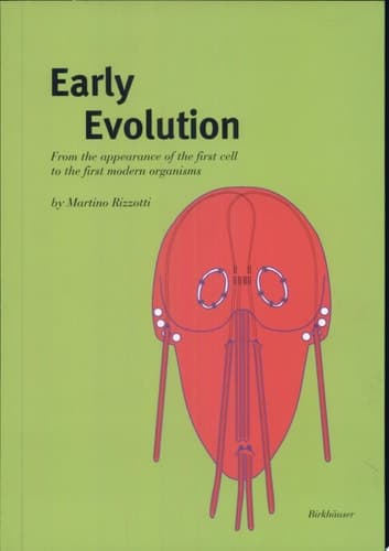 Early Evolution From the appearance of the first cell to the first modern organisms