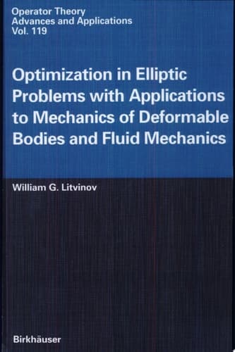 Optimization in Elliptic Problems with Applications to Mechanics of Deformable Bodies and Fluid Mechanics