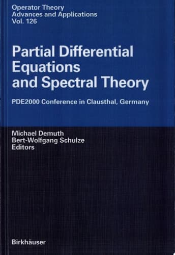 Partial Differential Equations and Spectral Theory Pde2000 Conference in Clausthal, Germany