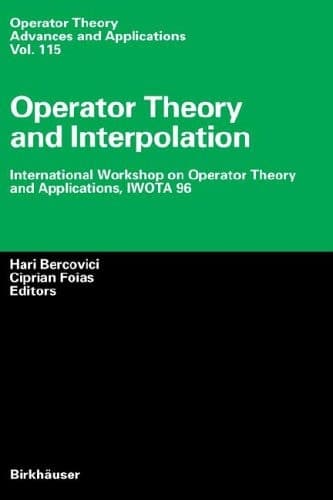 Operator Theory and Interpolation International Workshop on Operator Theory and Applications, IWOTA 96