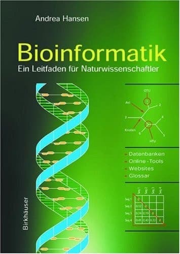 Bioinformatik ein Leitfaden für Naturwissenschaftler