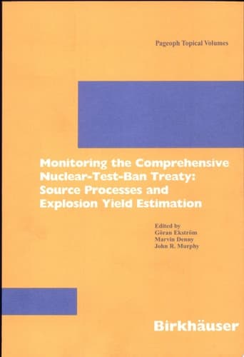 Monitoring the Comprehensive Nuclear-Test-Ban Treaty: Source Processes and Explosion Yield Estimation