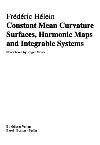 Constant Mean Curvature Surfaces, Harmonic Maps and Integrable Systems