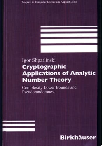 Cryptographic Applications of Analytic Number Theory Complexity Lower Bounds and Pseudorandomness