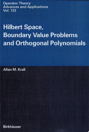 Hilbert Space, Boundary Value Problems, and Orthogonal Polynomials