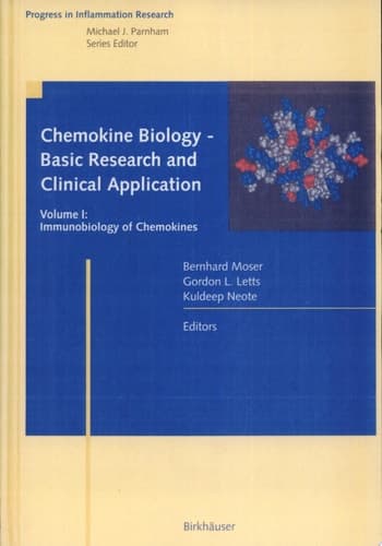 Chemokine Biology - Basic Research and Clinical Application Vol. 1: Immunobiology of Chemokines