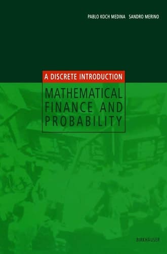 Mathematical Finance and Probability A Discrete Introduction