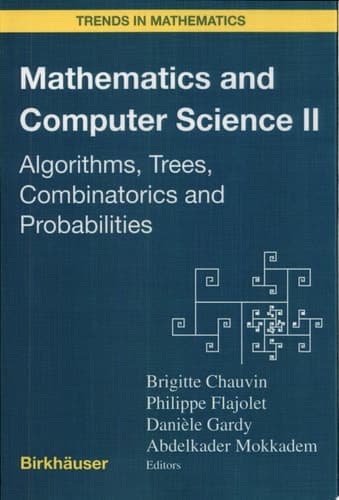 Mathematics and Computer Science II Algorithms, Trees, Combinatorics and Probabilities