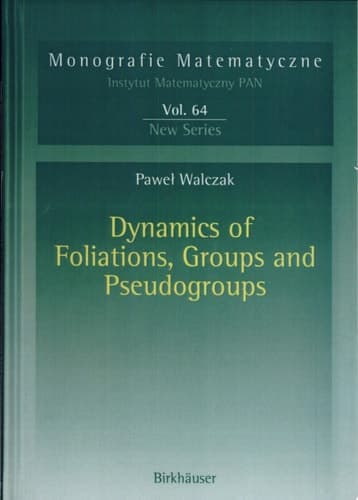 Dynamics of Foliations, Groups and Pseudogroups