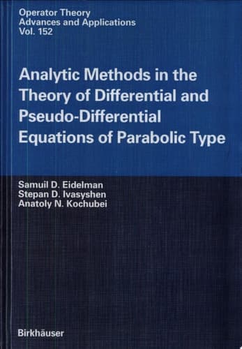 Analytic Methods In The Theory Of Differential And Pseudo-Differential Equations Of Parabolic Type