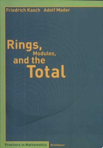 Rings, Modules, and the Total