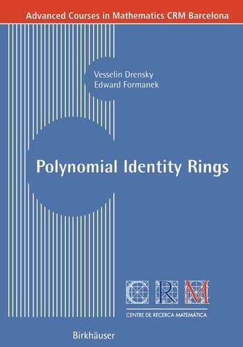 Polynomial Identity Rings (Advanced Courses in Mathematics - CRM Barcelona)