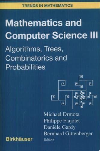 Mathematics and Computer Science III Algorithms, Trees, Combinatorics and Probabilities