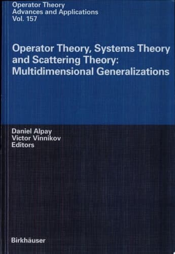 Operator Theory, Systems Theory and Scattering Theory: Multidimensional Generalizations