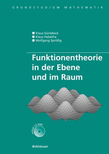 Funktionentheorie in der Ebene und im Raum (Grundstudium Mathematik) (German Edition)