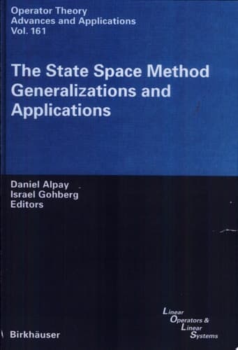 The State Space Method Generalizations and Applications
