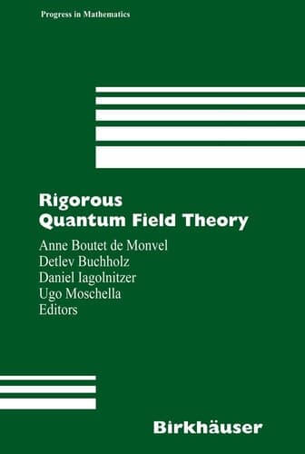 Rigorous Quantum Field Theory A Festschrift for Jacques Bros
