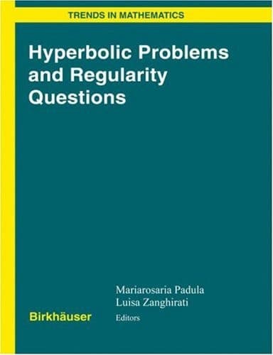 Hyperbolic Problems and Regularity Questions (Trends in Mathematics)