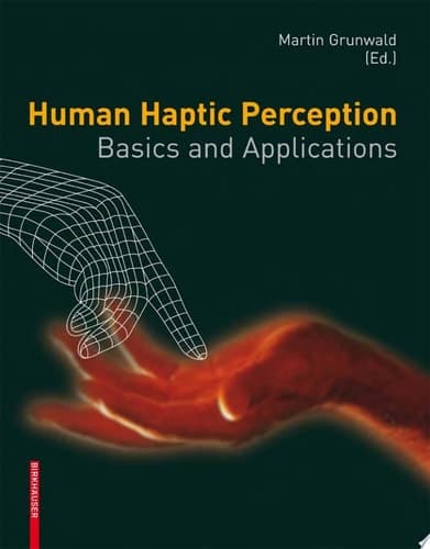 Human Haptic Perception Basics and Applications