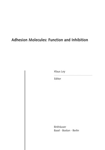 Adhesion Molecules: Function and Inhibition