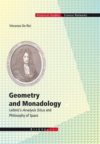 Geometry and Monadology Leibniz's Analysis Situs and Philosophy of Space
