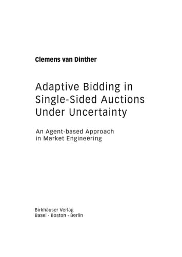 Adaptive Bidding in Single-Sided Auctions under Uncertainty An Agent-based Approach in Market Engineering