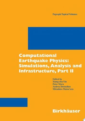 Computational Earthquake Physics: Simulations, Analysis and Infrastructure