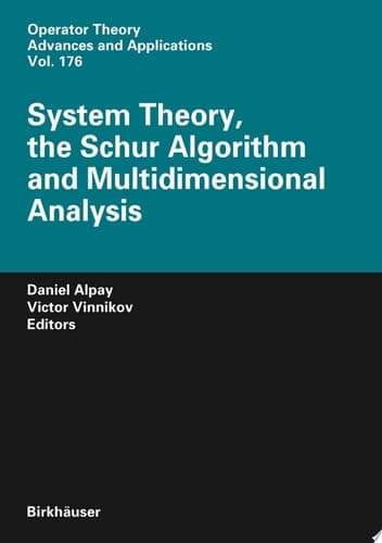 System Theory, the Schur Algorithm and Multidimensional Analysis