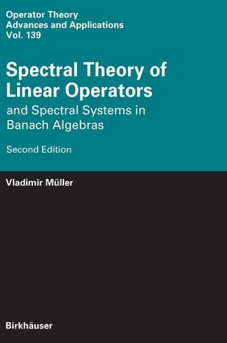 Spectral Theory of Linear Operators and Spectral Systems in Banach Algebras