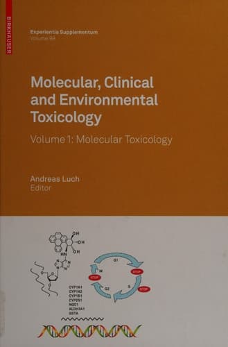 Molecular, Clinical and Environmental Toxicology Volume 1: Molecular Toxicology