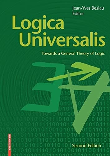 Logica Universalis Towards a General Theory of Logic