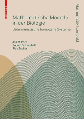 Mathematische Modelle in der Biologie Deterministische homogene Systeme