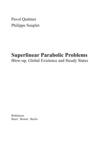 Superlinear Parabolic Problems Blow-up, Global Existence and Steady States