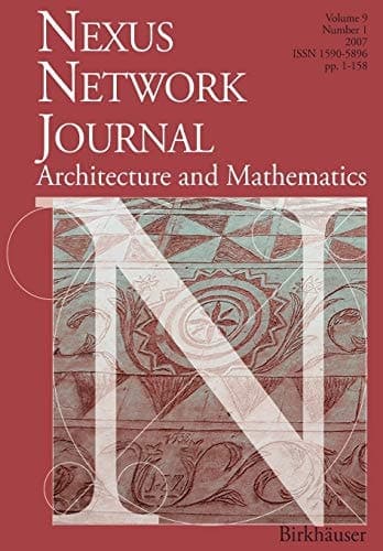 Nexus Network Journal 9,1 Architecture and Mathematics