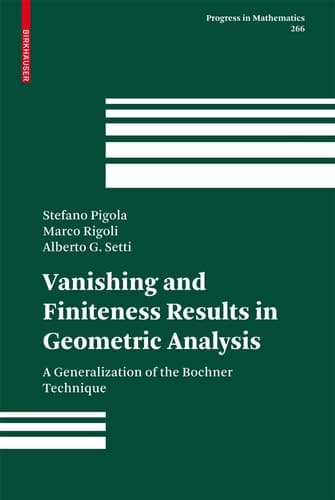 Vanishing and Finiteness Results in Geometric Analysis A Generalization of the Bochner Technique