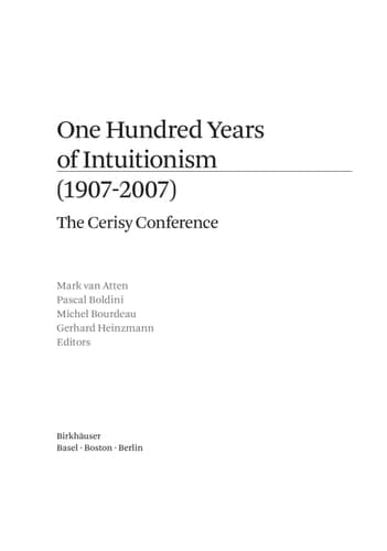 One Hundred Years of Intuitionism (1907-2007) The Cerisy Conference
