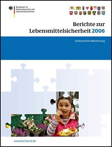 Berichte zur Lebensmittelsicherheit 2006 Lebensmittel-Monitoring