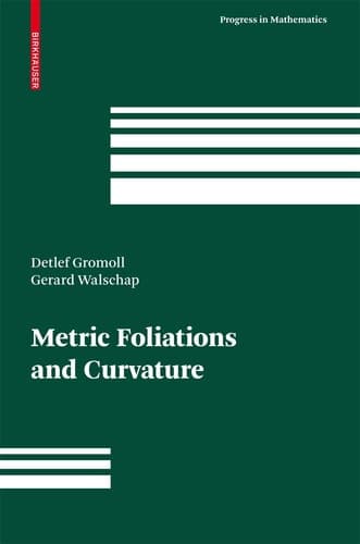 Metric Foliations and Curvature (Progress in Mathematics, 268)