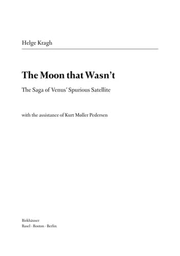 The Moon that Wasn't The Saga of Venus' Spurious Satellite