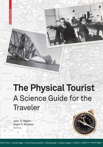 The Physical Tourist A Science Guide for the Traveler