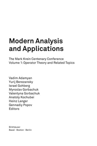 Modern Analysis and Applications The Mark Krein Centenary Conference - Volume 1: Operator Theory and Related Topics