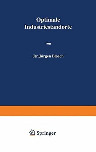 Optimale Industriestandorte Methoden zu ihrer Bestimmung